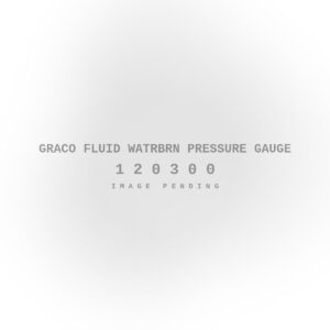 Graco Fluid Watrbrn Pressure Gauge