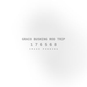 Graco Bushing Rod Trip