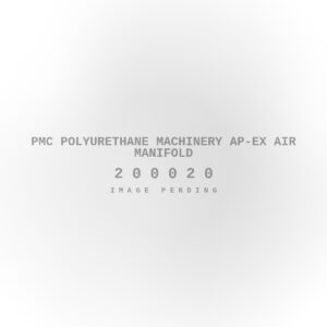 PMC Polyurethane Machinery Ap-Ex Air Manifold