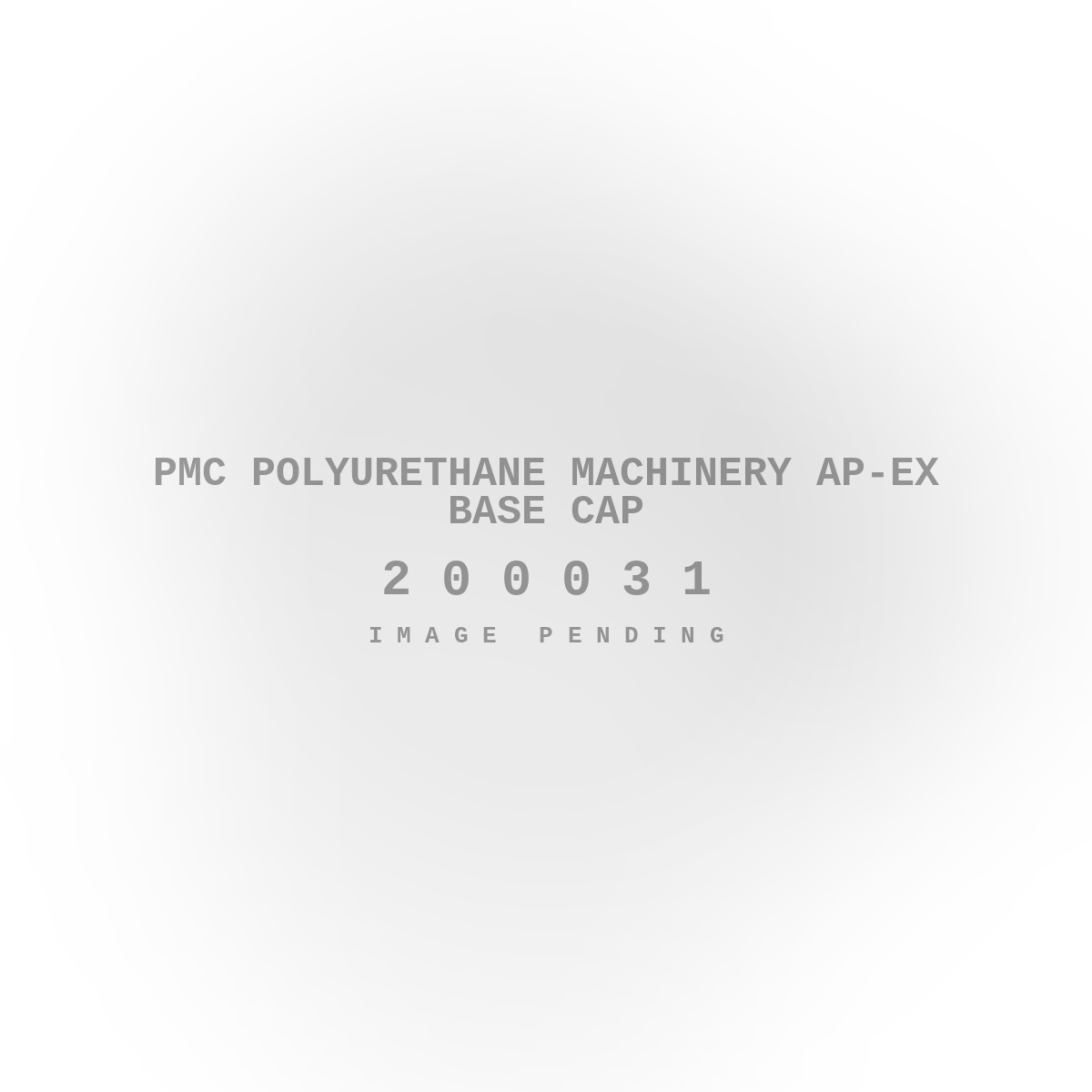 PMC Polyurethane Machinery Ap-Ex Base Cap