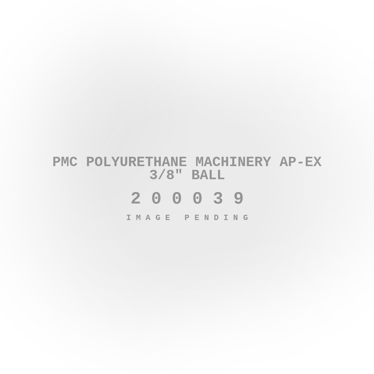 PMC Polyurethane Machinery Ap-Ex 3/8" Ball