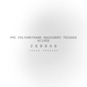 PMC Polyurethane Machinery Trigger W/Lock
