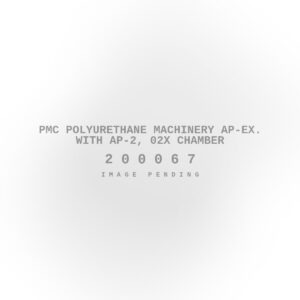 PMC Polyurethane Machinery Ap-Ex. with AP-2, 02X Chamber