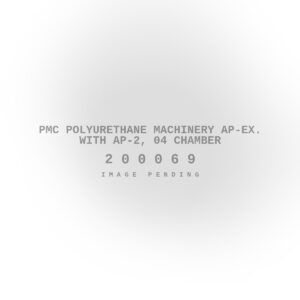 PMC Polyurethane Machinery Ap-Ex. with AP-2, 04 Chamber