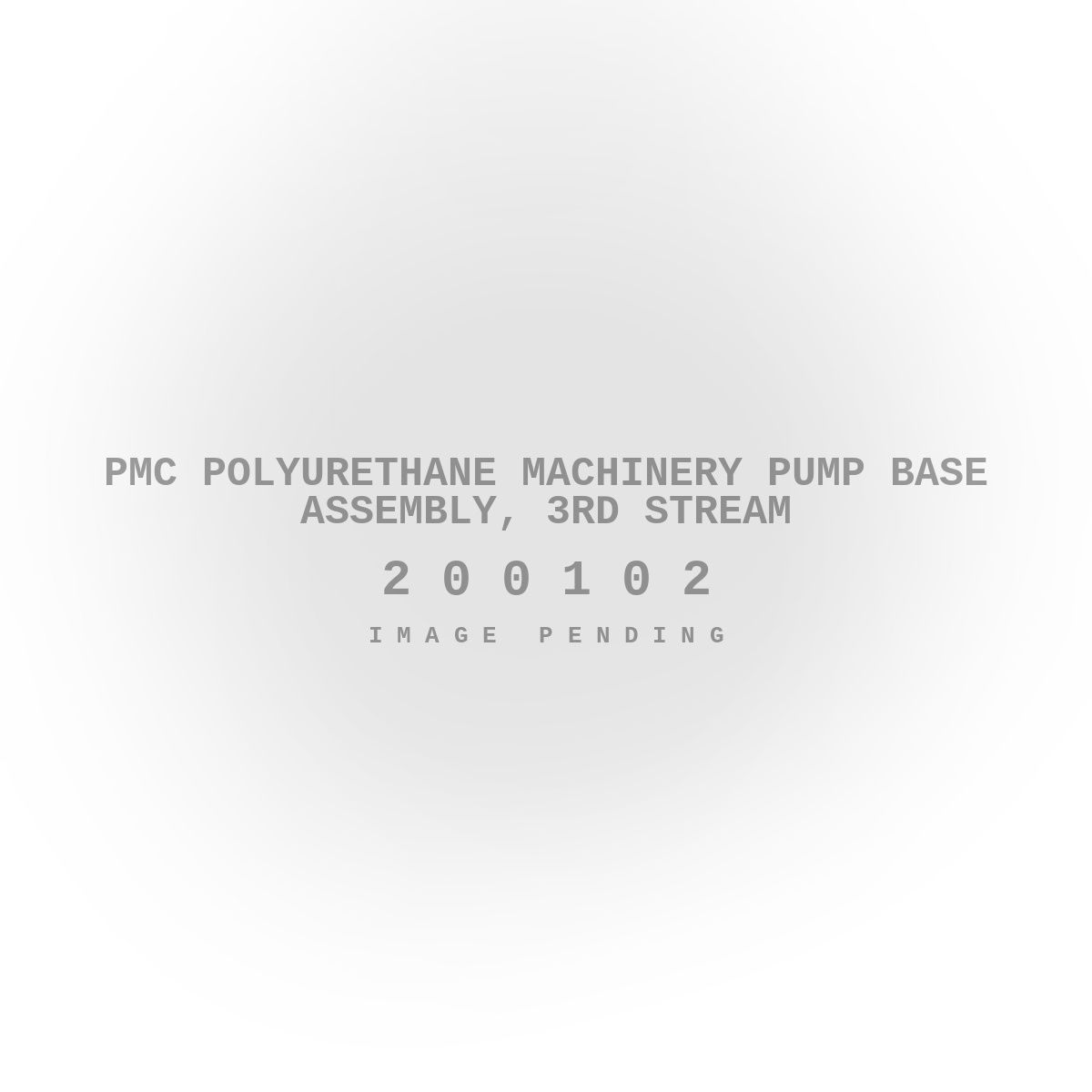 PMC Polyurethane Machinery Pump Base Assembly, 3rd Stream