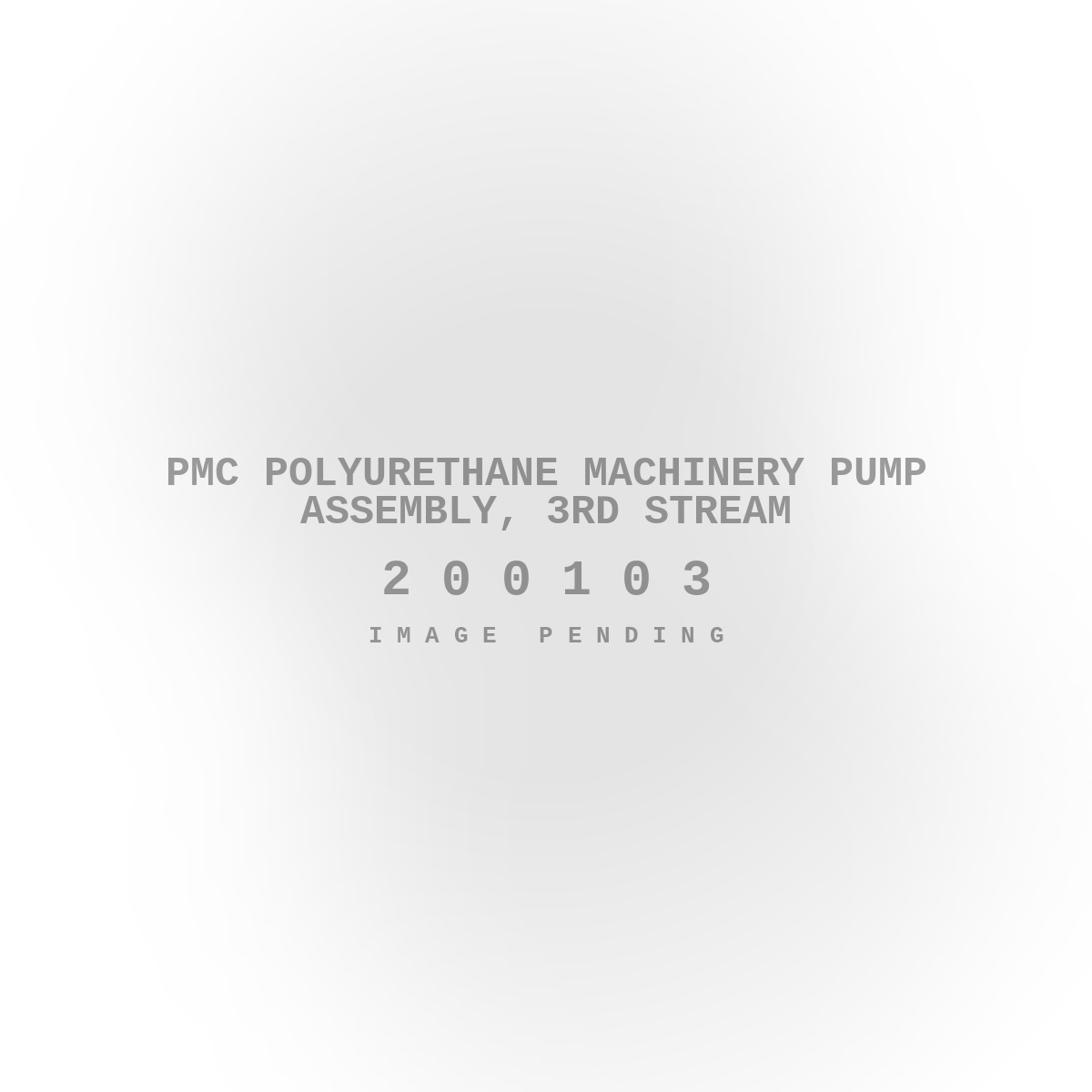PMC Polyurethane Machinery Pump Assembly, 3rd Stream