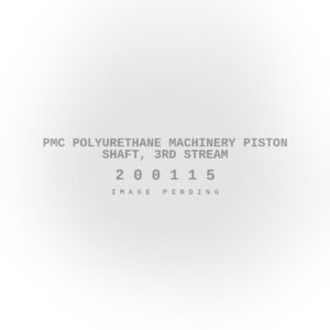PMC Polyurethane Machinery Piston Shaft, 3rd Stream