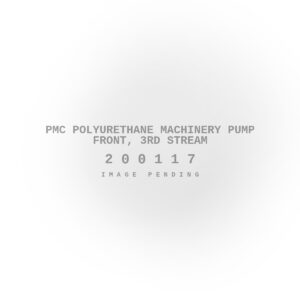 PMC Polyurethane Machinery Pump Front, 3rd Stream