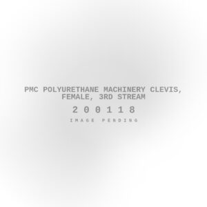 PMC Polyurethane Machinery Clevis, Female, 3rd Stream