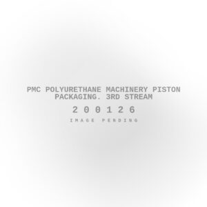 PMC Polyurethane Machinery Piston Packaging. 3rd Stream