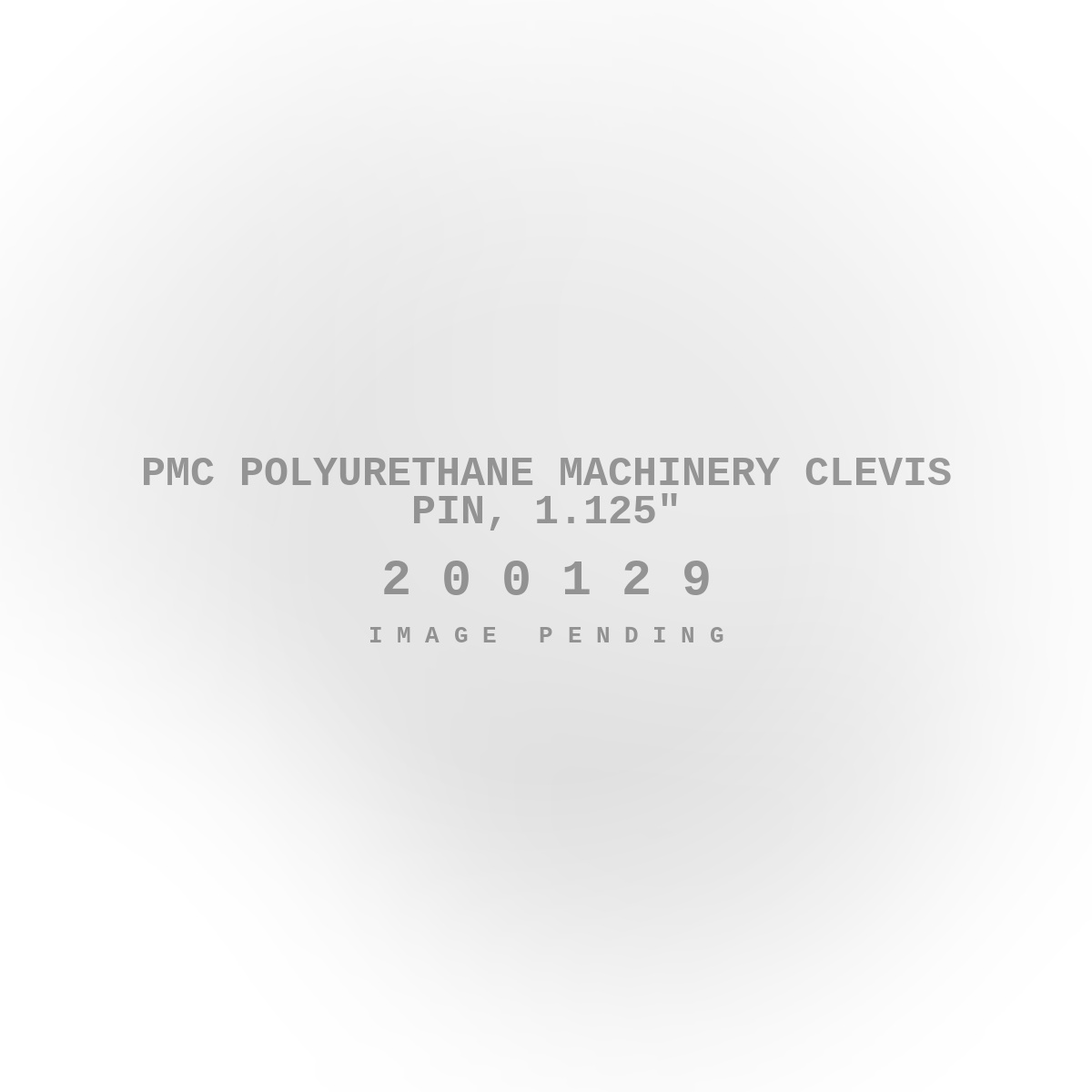 PMC Polyurethane Machinery Clevis Pin, 1.125"