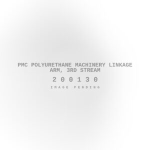 PMC Polyurethane Machinery Linkage Arm, 3rd Stream