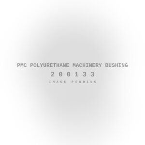 PMC Polyurethane Machinery Bushing