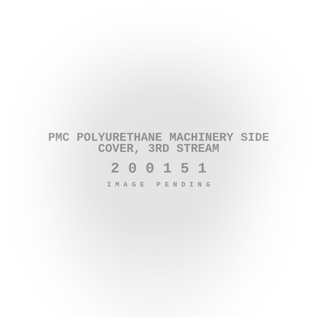 PMC Polyurethane Machinery Side Cover, 3rd Stream