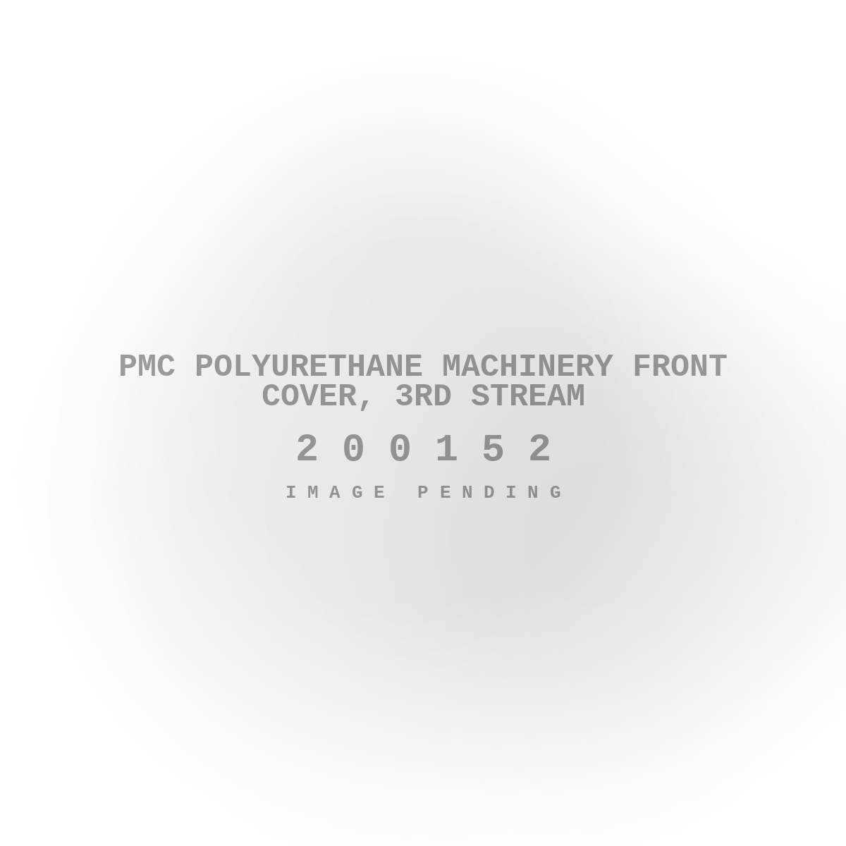 PMC Polyurethane Machinery Front Cover, 3rd Stream