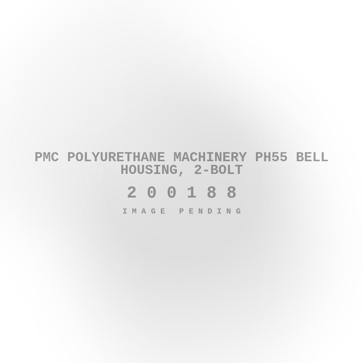 PMC Polyurethane Machinery PH55 Bell Housing, 2-Bolt