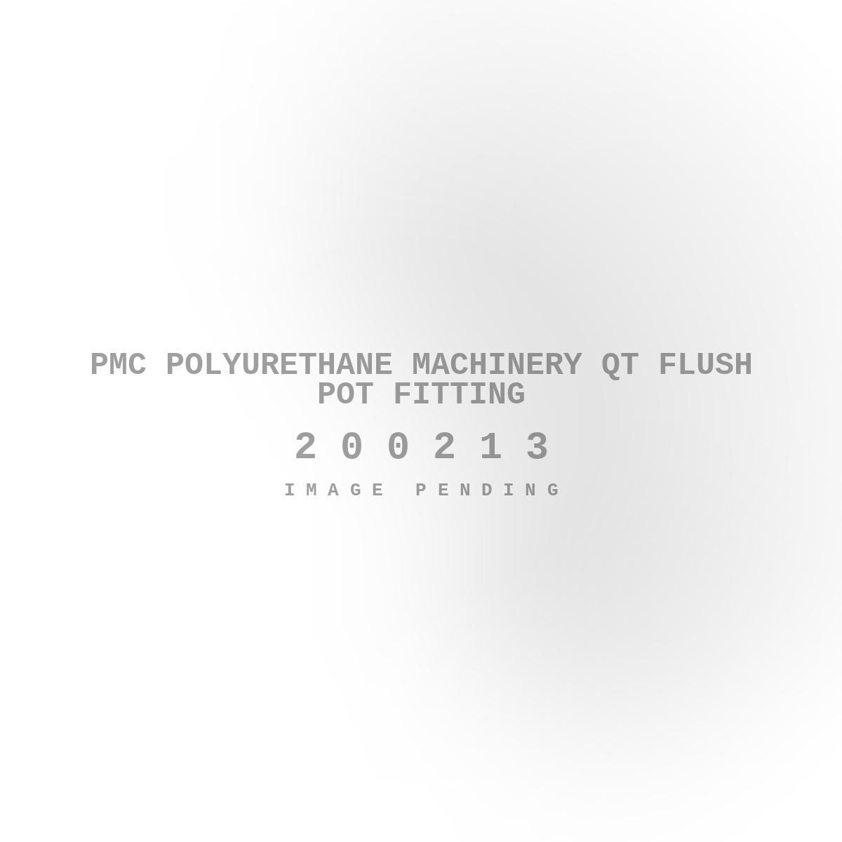 PMC Polyurethane Machinery QT Flush Pot Fitting