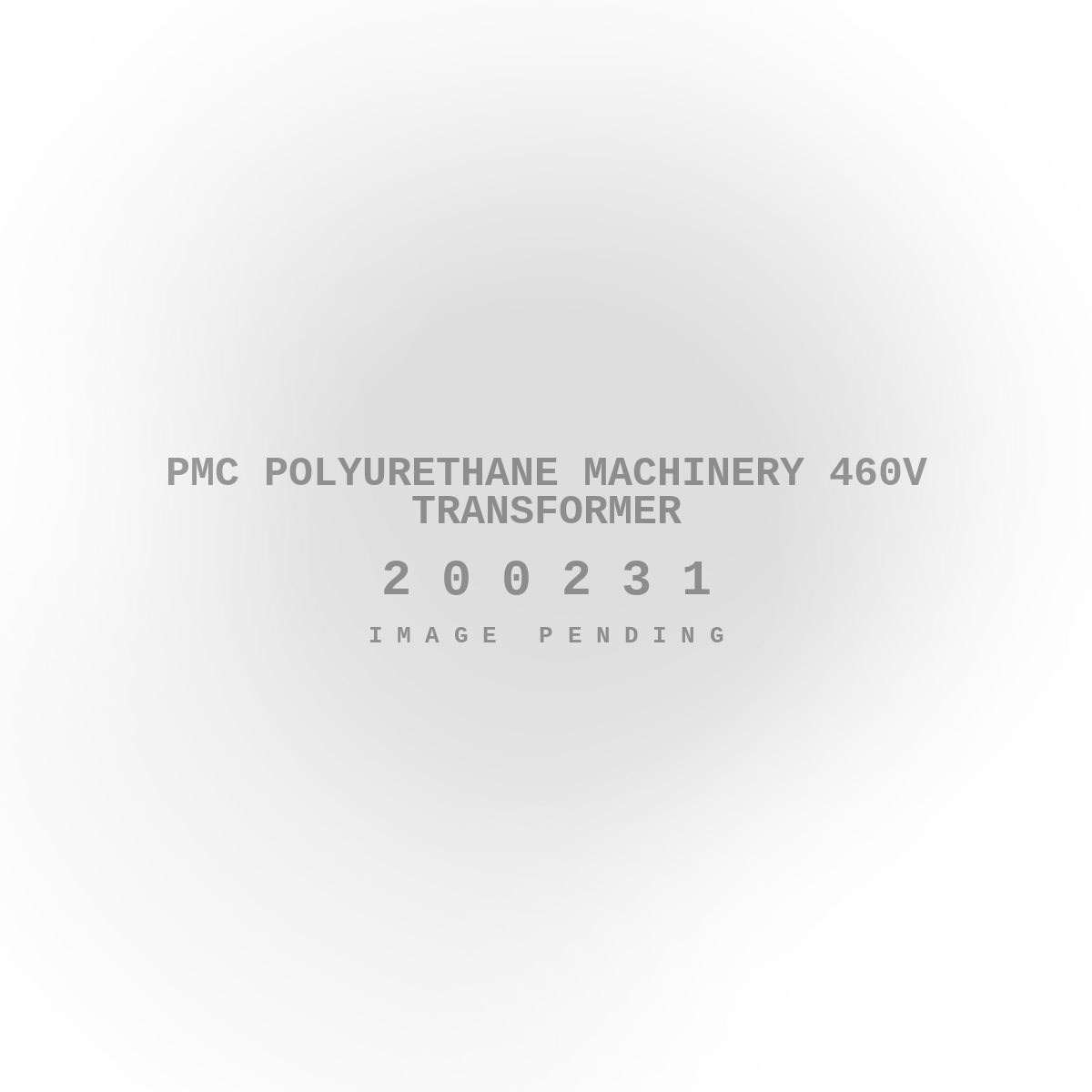 PMC Polyurethane Machinery 460V Transformer