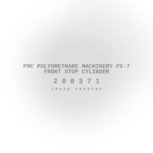 PMC Polyurethane Machinery PX-7 Front Stop Cylinder