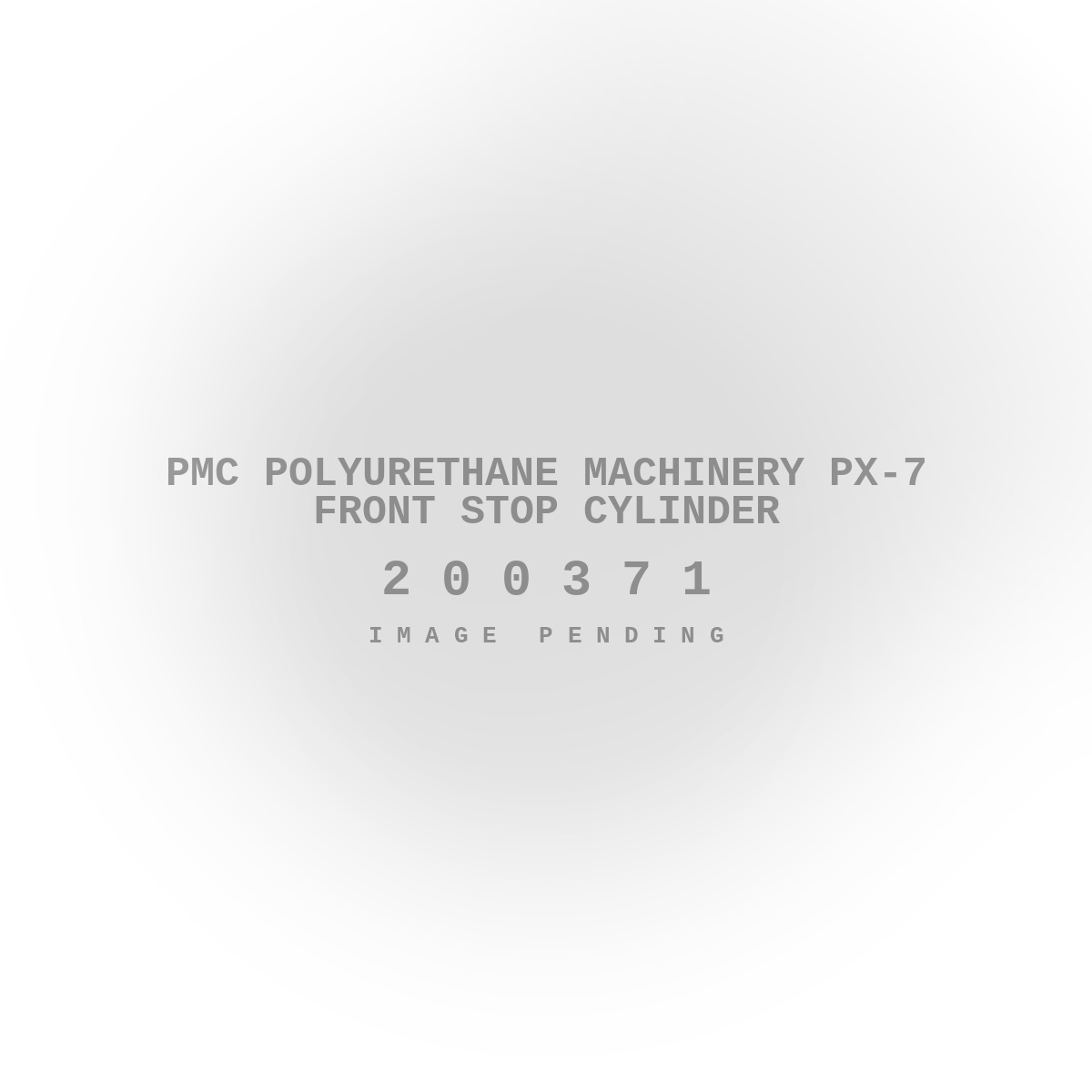 PMC Polyurethane Machinery PX-7 Front Stop Cylinder