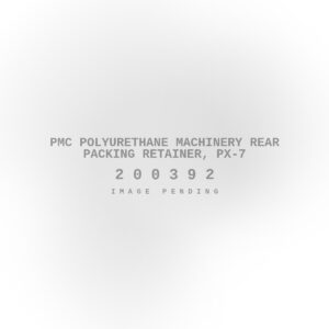 PMC Polyurethane Machinery Rear Packing Retainer, PX-7