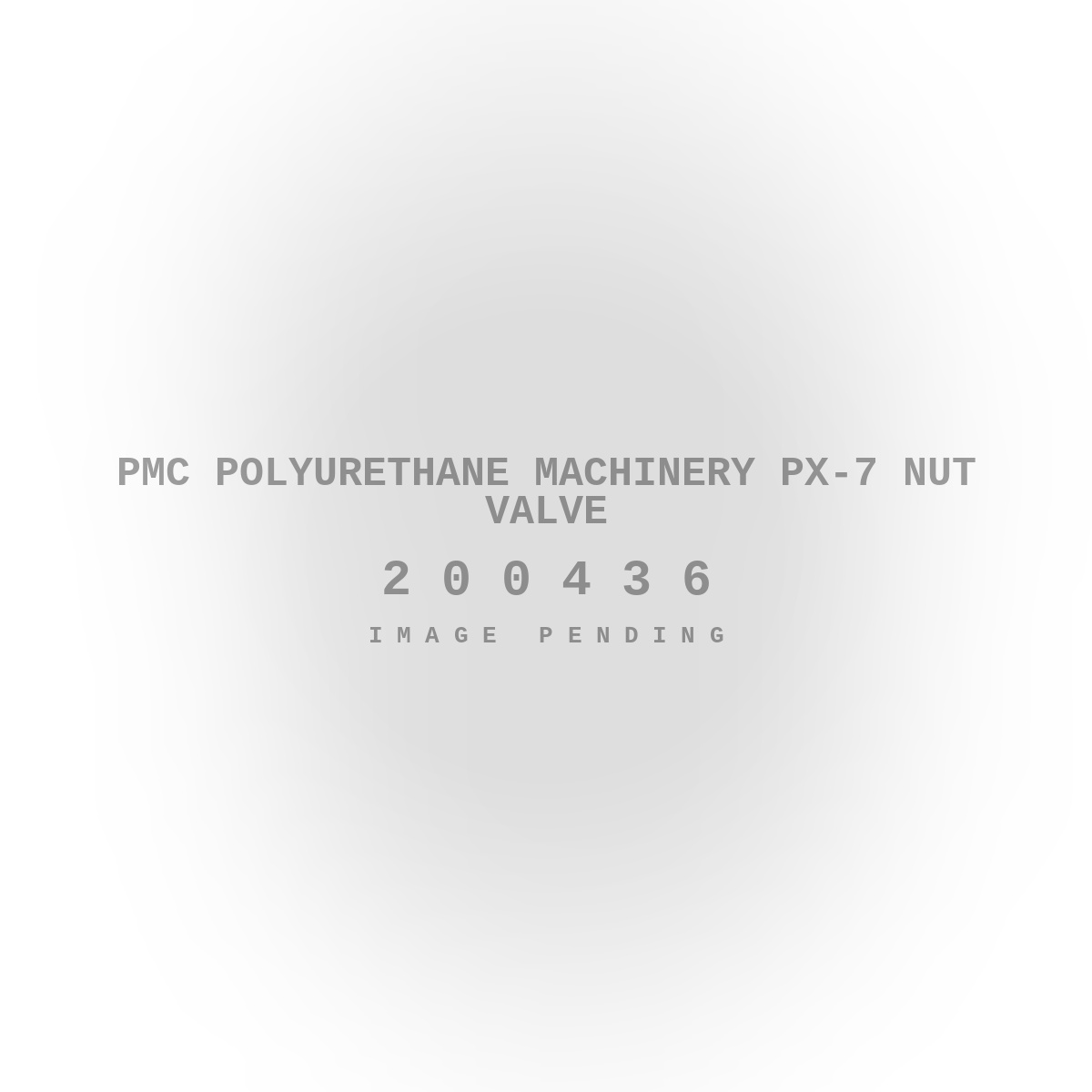 PMC Polyurethane Machinery PX-7 Nut Valve