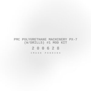 PMC Polyurethane Machinery PX-7 (W/Drills) #1 Mod Kit