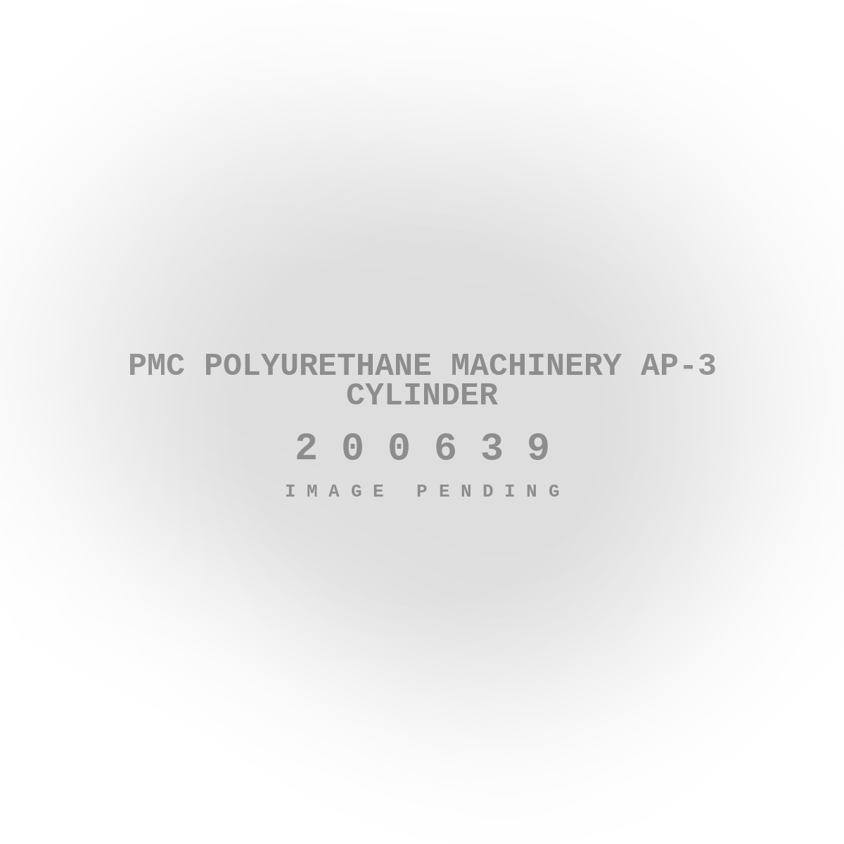 PMC Polyurethane Machinery AP-3 Cylinder