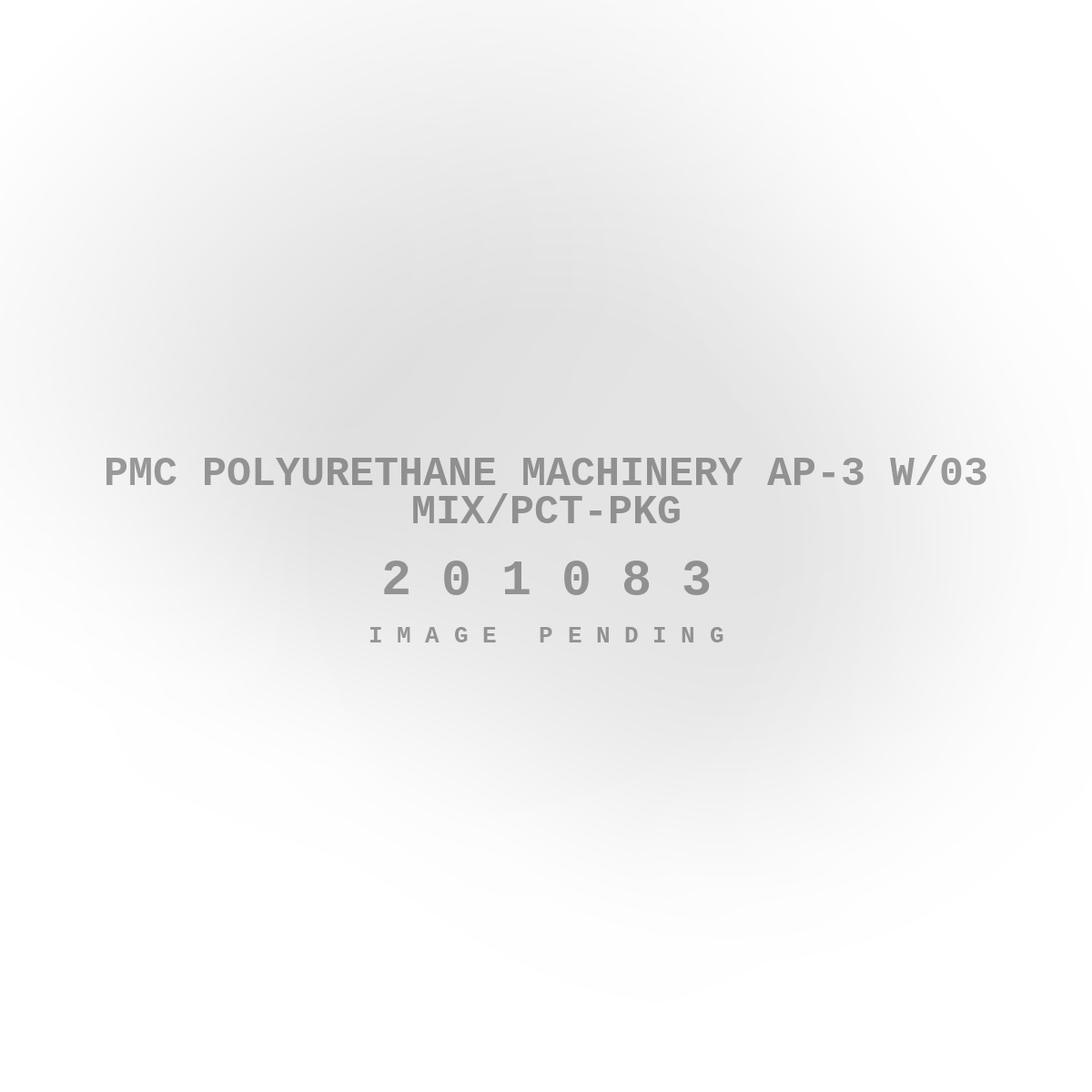 PMC Polyurethane Machinery AP-3 W/03 Mix/PCT-Pkg