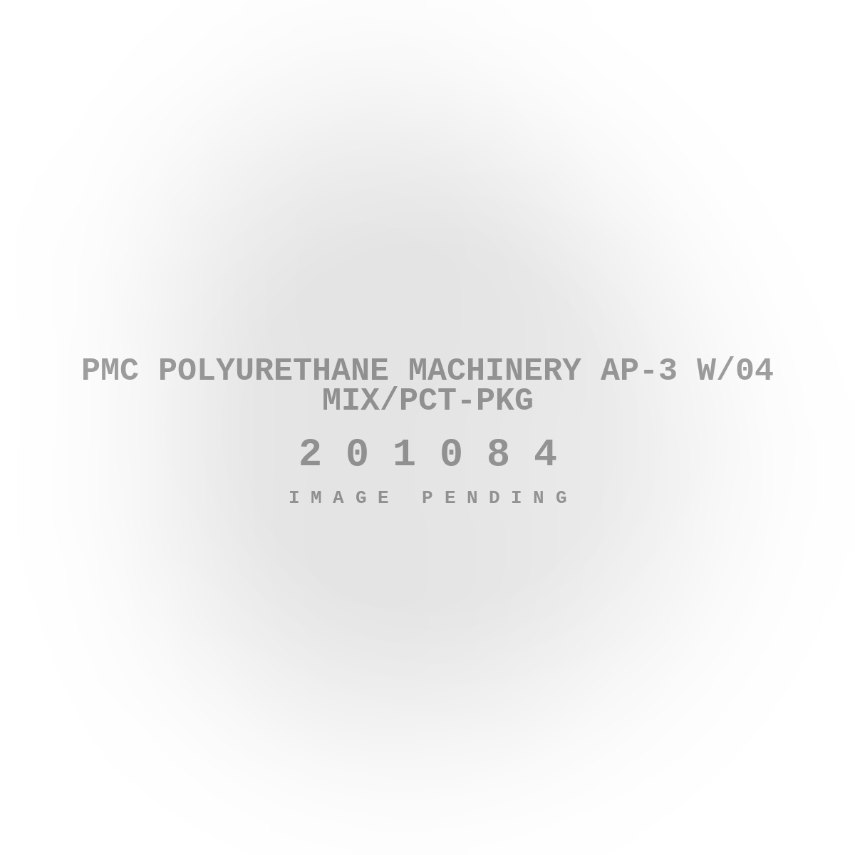 PMC Polyurethane Machinery AP-3 W/04 Mix/PCT-Pkg