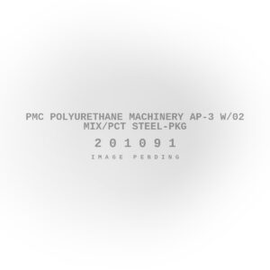PMC Polyurethane Machinery AP-3 W/02 Mix/PCT Steel-Pkg