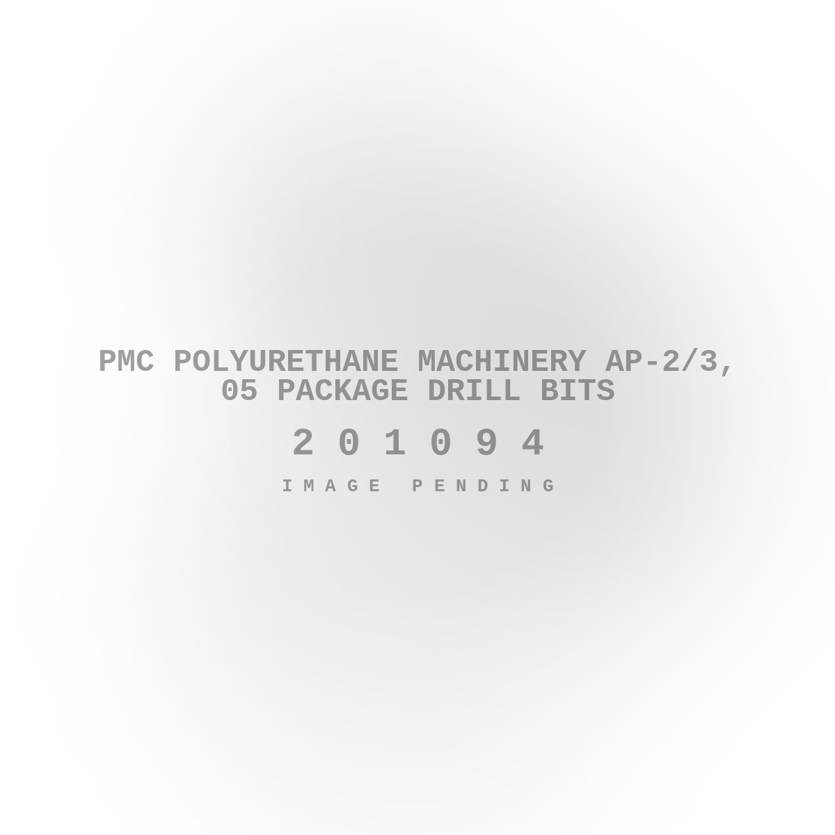 PMC Polyurethane Machinery AP-2/3, 05 Package Drill Bits