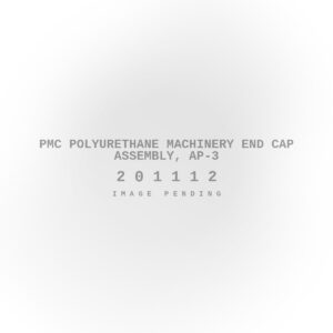 PMC Polyurethane Machinery End Cap Assembly, AP-3