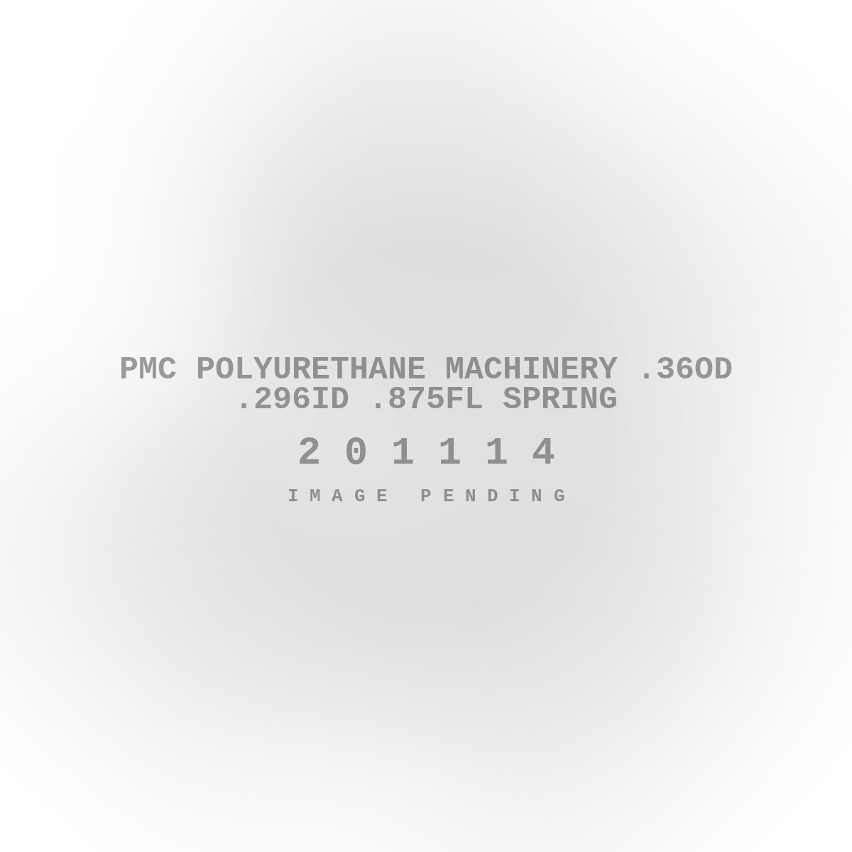 PMC Polyurethane Machinery .36OD .296ID .875FL Spring