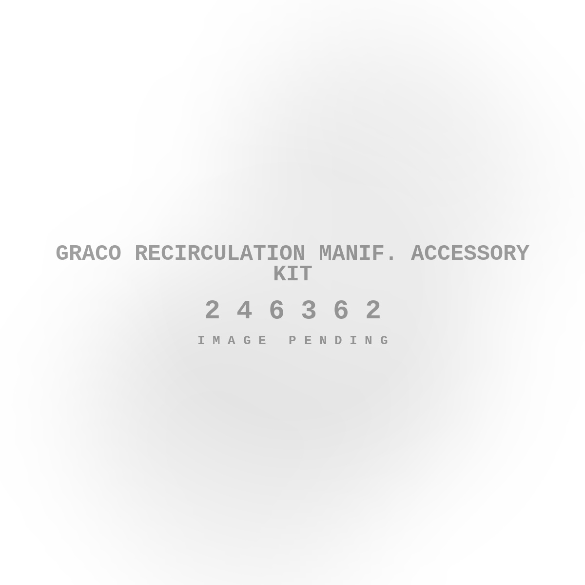 Graco Recirculation Manif. Accessory Kit