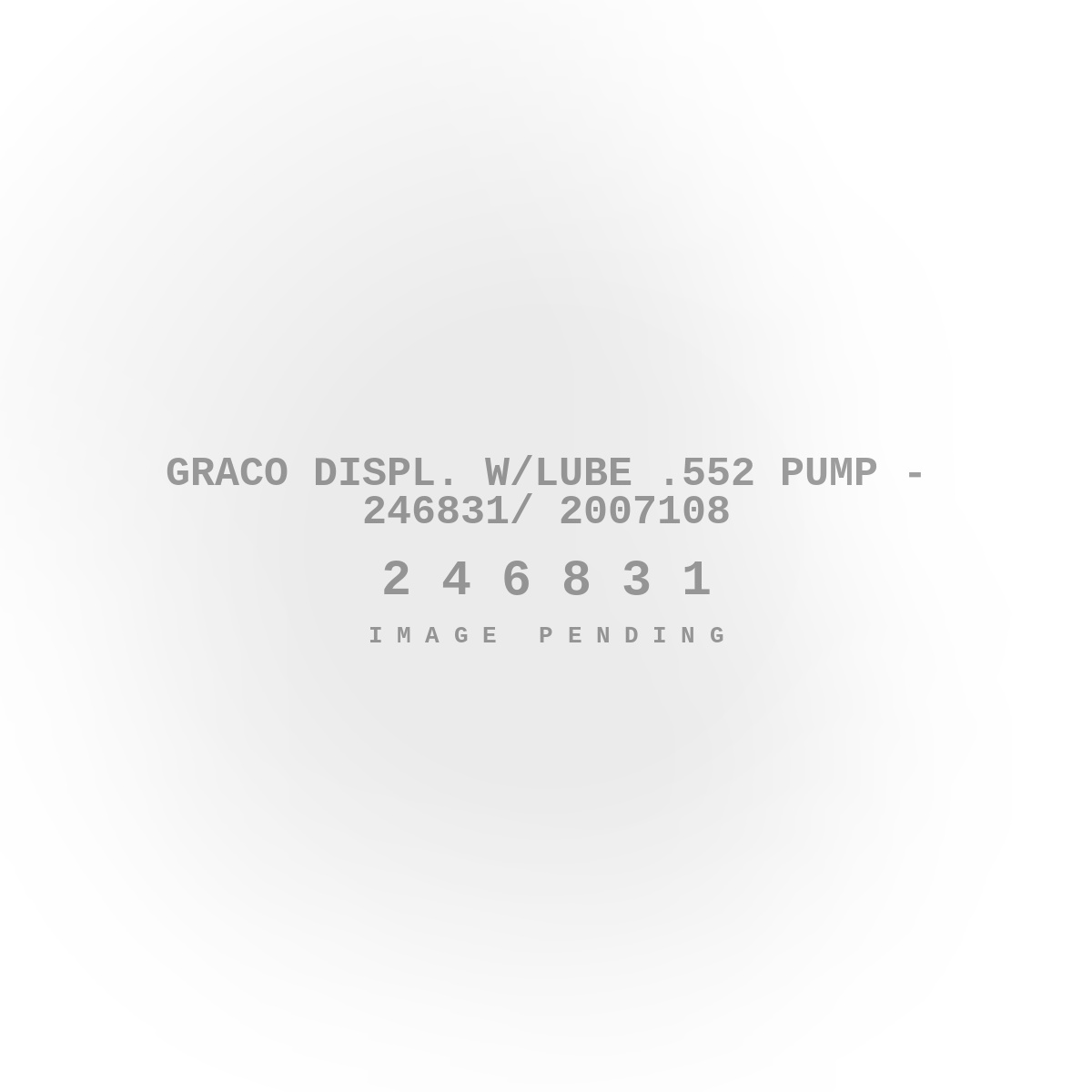 Graco Displ. w/Lube .552 Pump - 246831/ 2007108