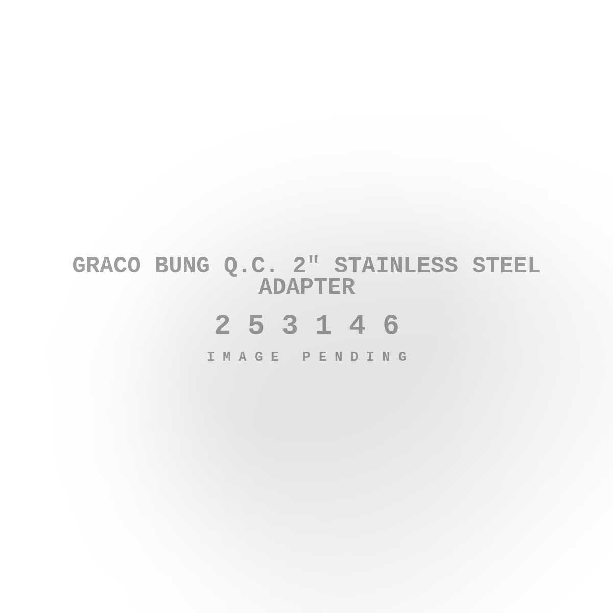 Graco Bung Q.c. 2" Stainless Steel Adapter