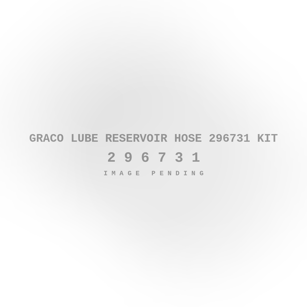 Graco Lube Reservoir Hose 296731 Kit