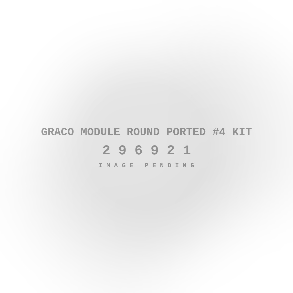 Graco Module Round Ported #4 Kit