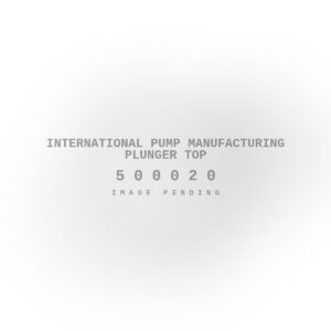 International Pump Manufacturing Plunger Top