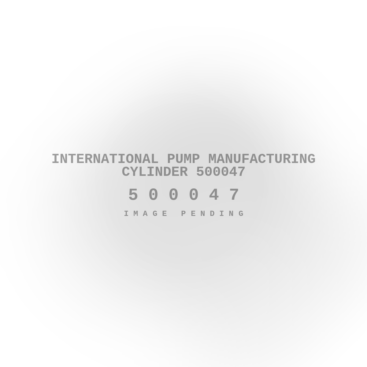 International Pump Manufacturing Cylinder 500047