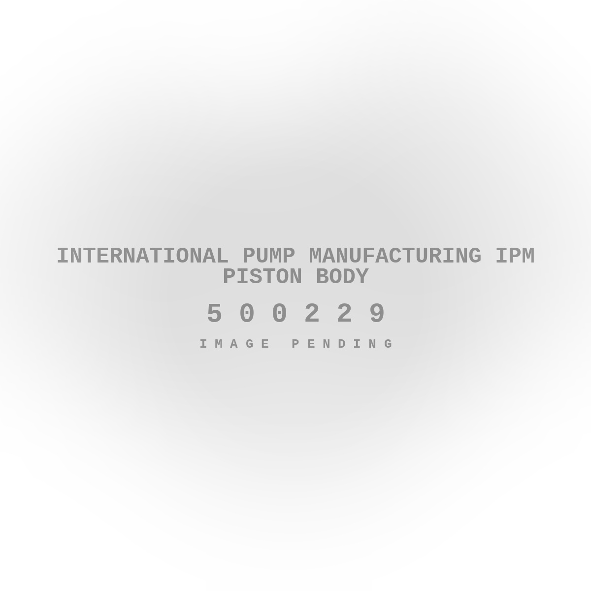 International Pump Manufacturing IPM Piston Body