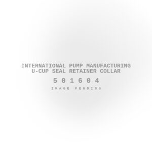 International Pump Manufacturing U-Cup Seal Retainer Collar