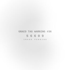 Graco Tag Warning #36