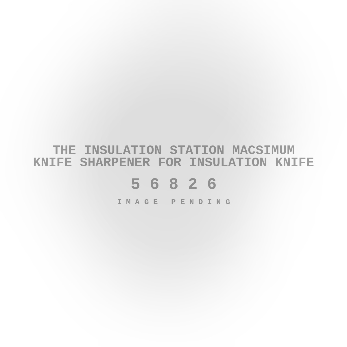 The Insulation Station Macsimum Knife Sharpener For Insulation Knife