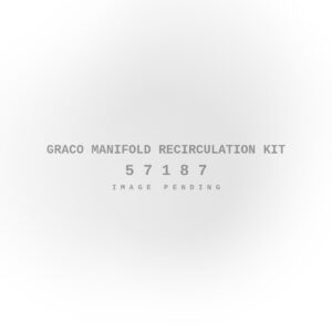 Graco Manifold Recirculation Kit