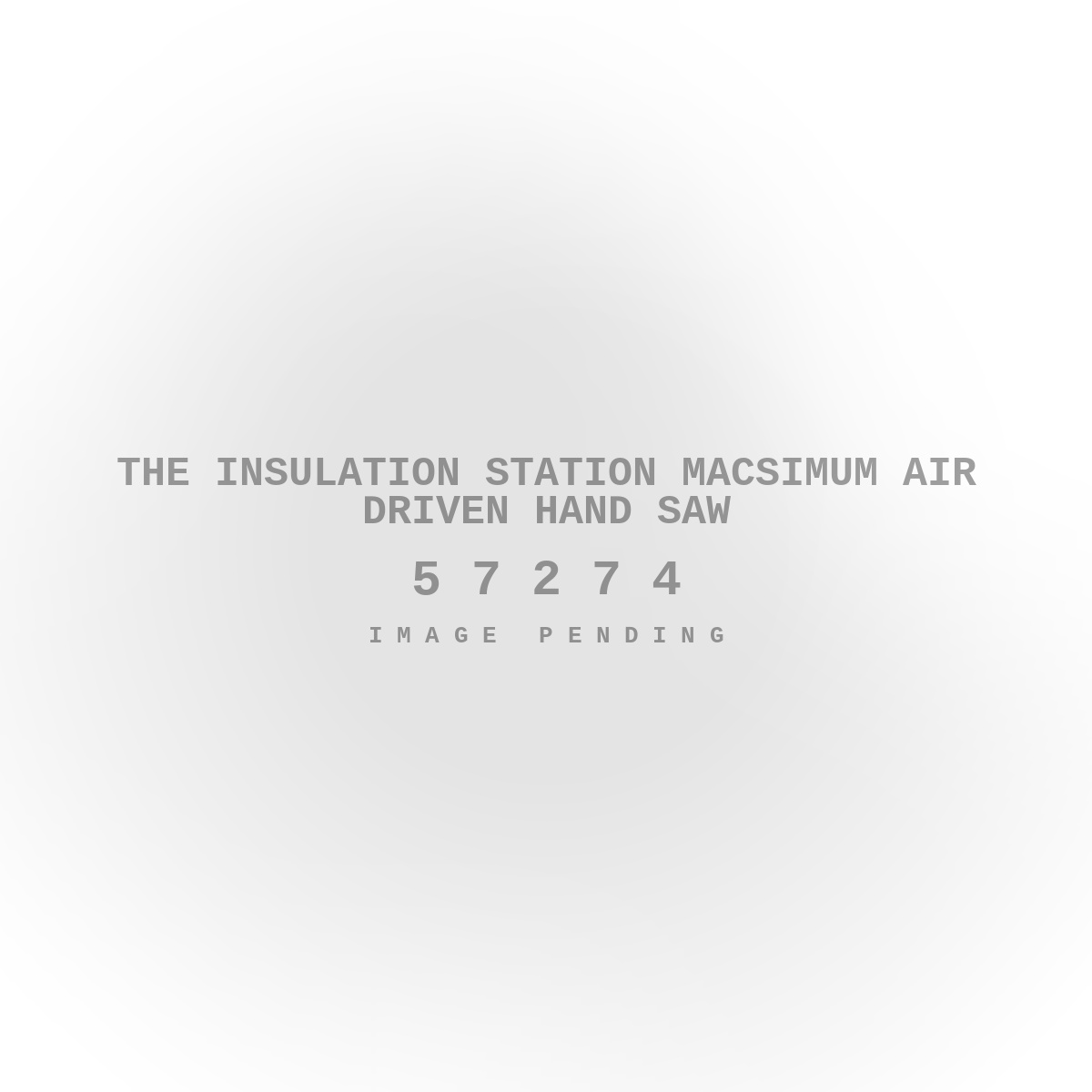 The Insulation Station Macsimum Air Driven Hand Saw