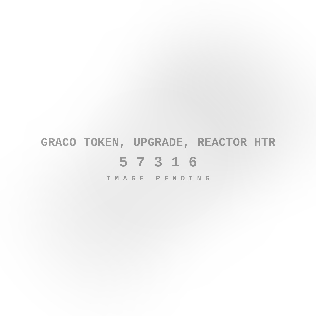 Graco Token, Upgrade, Reactor Htr