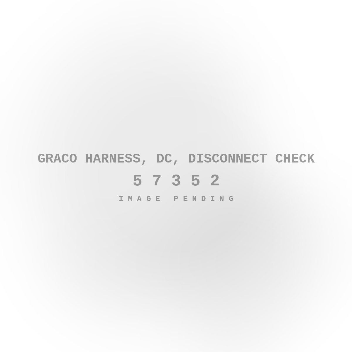 Graco Harness, DC, Disconnect Check