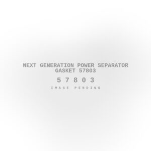 Next Generation Power Separator Gasket 57803